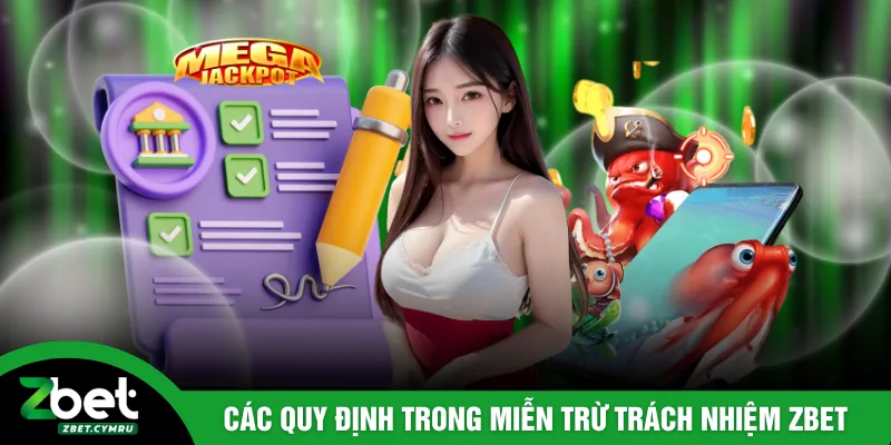 Các quy định trong miễn trừ trách nhiệm ZBET